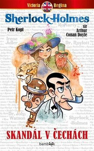 Skandál v Čechách - Petr Kopl, Arthur Conan Doyle