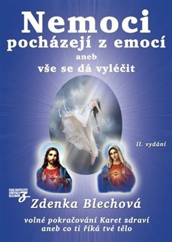 Nemoci pocházejí z emocí - Zdenka Blechová