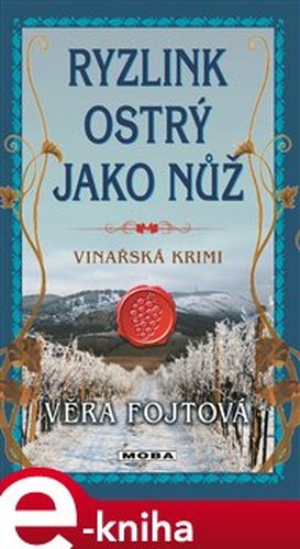 Ryzlink ostrý jako nůž - Věra Fojtová