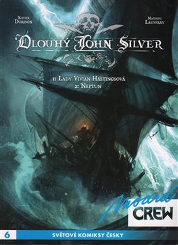 Modrá CREW 6: Dlouhý John Silver 1+2 - Xavier Dorison, Mathieu Lauffray