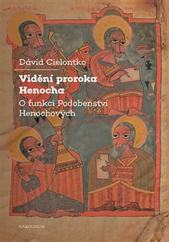 Vidění proroka Henocha - David Cielontko