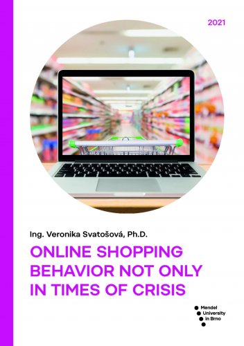 Online Shopping Behavior Not Only in Time of Crisis
