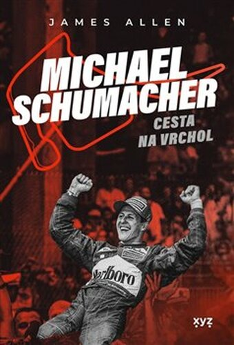 Michael Schumacher: Cesta na vrchol