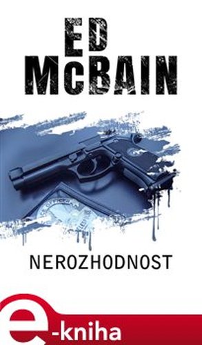 Nerozhodnost - Ed McBain