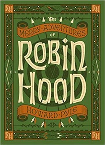 The Merry Adventures of Robin Hood - Howard Pyle