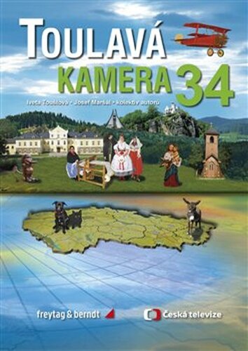 Toulavá kamera 34 - kol., Iveta Toušlová, Josef Maršál