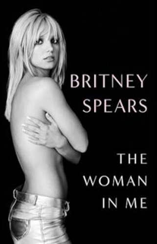 The Woman in Me - Britney Spears