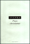 Plato christianus - Endre von Ivánka