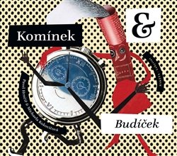 Komínek &amp; Budíček - Michaela Kukovičová, Pavel Hrnčíř