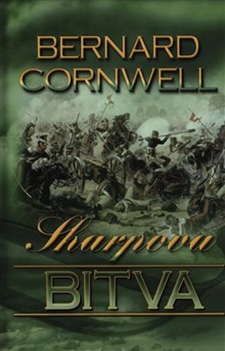 Sharpova bitva - Bernard Cornwell