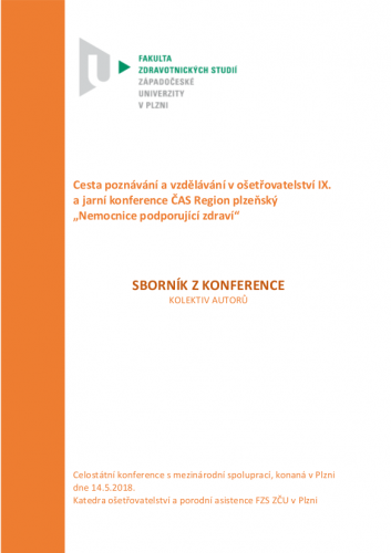 Cesta poznávání a vzdělávání v ošetřovatelství IX. a  jarní konference ČAS Region plzeňský „Nemocnice podporující zdraví“