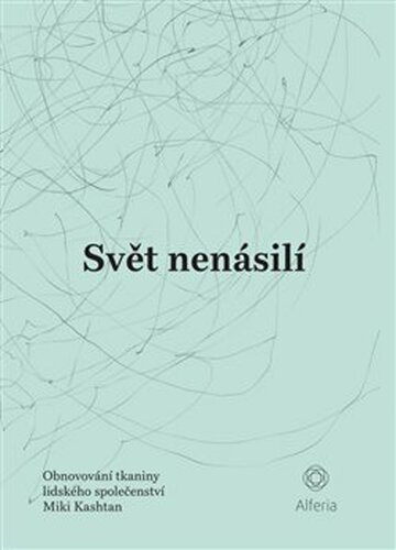 Svět nenásilí - Miki Kashtan