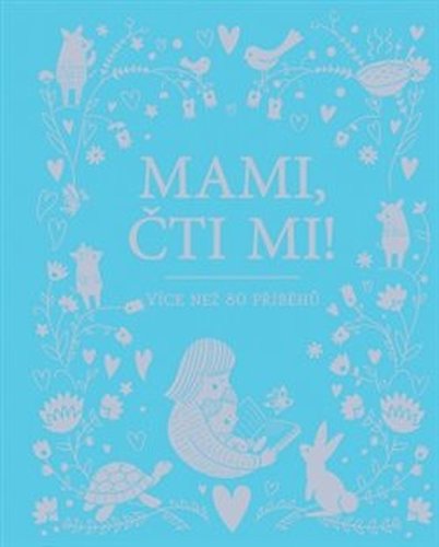 Mami, čti mi! - kol.