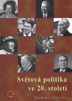 Světová politika ve 20. století II. - Vladimír Nálevka