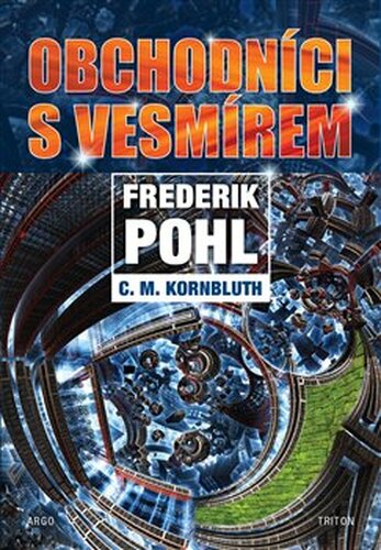 Obchodníci s vesmírem - C.M. Kornbluth, Frederik Pohl