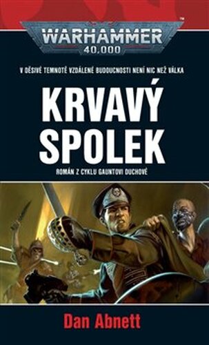 Krvavý spolek - Dan Abnett