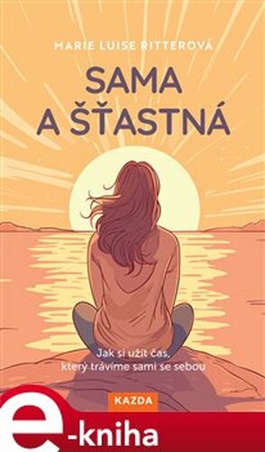 Sama a šťastná - Marie Luise Ritterová