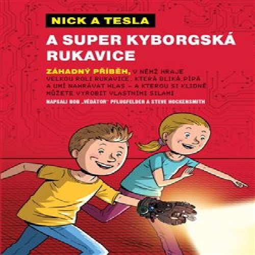 Nick a Tesla a super kyborgská rukavice