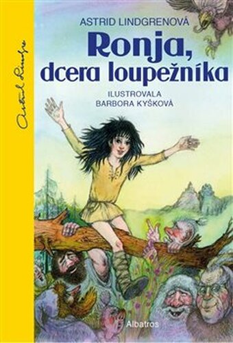 Ronja, dcera loupežníka - Astrid Lindgrenová