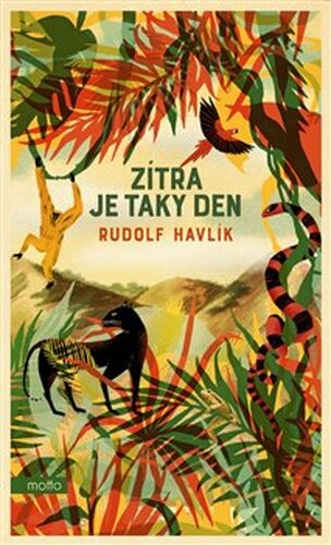 Zítra je taky den - Rudolf Havlík