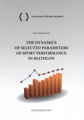 The Dynamics of Selected Parameters of Sport Performance in Biathlon