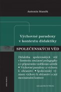 Výchovné paradoxy v kontextu didaktiky společenských věd