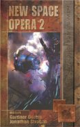New Space Opera 2 - Gardner Dozois, Jonathan Strahan