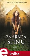 Zahrada stínů - Virginia Cleo Andrewsová