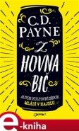 Z hovna bič - C. D. Payne