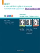 HRCT u intersticiálních plicních procesů v instruktivních kazuistikách, 3. rozšířené vydání