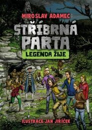 Stříbrná parta - Legenda žije - Martin Adamec