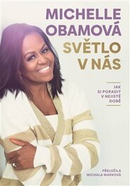 Světlo v nás - Michelle Obamová