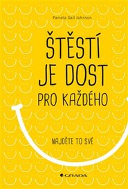 Štěstí je dost pro každého - Pamela Gail Johnson