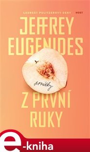 Z první ruky - Jeffrey Eugenides