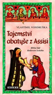 Tajemství abatyše z Assisi - Vlastimil Vondruška