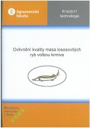 Ovlivnění kvality masa lososovitých ryb volbou krmiva