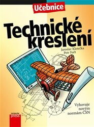 Technické kreslení - Petr Fořt, Jaroslav Kletečka