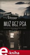 Muž bez psa - Hakan Nesser