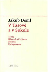 V Tasově a v Sokole - Jakub Deml