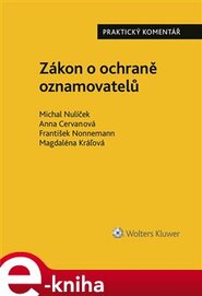 Zákon o ochraně oznamovatelů - Michal Nulíček, František Nonnemann, Anna Cervanová, Magdaléna Kráľová