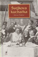 Švejkova kuchařka - Viktor Faktor