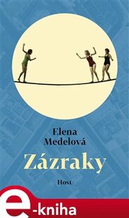 Zázraky - Elena Medelová