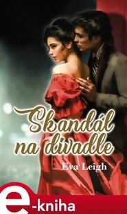 Skandál na divadle - Eva Leigh