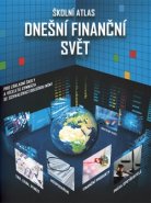 Školní atlas Dnešní finanční svět + DVD
