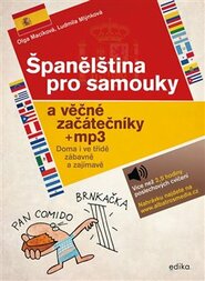 Španělština pro samouky a věčné začátečníky - Olga Macíková, Ludmila Mlýnková