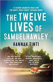 The Twelve Lives of Samuel Hawley - Hannah Tinti