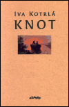 Knot - Iva Kotrlá