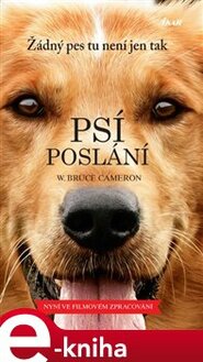 Psí poslání - Bruce W. Cameron