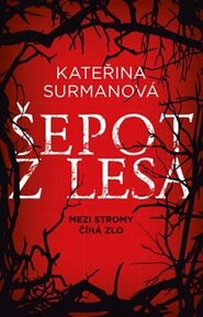 Šepot z lesa - Kateřina Surmanová