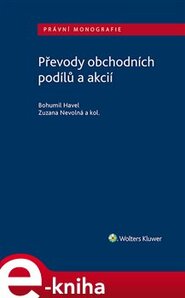 Převody obchodních podílů a akcií - kolektiv, Bohumil Havel, Zuzana Nevolná